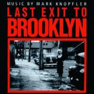 ブルックリン最終出口/Last Exit To Brroklyn Mark Knopfler - Remaster - Soundtrack