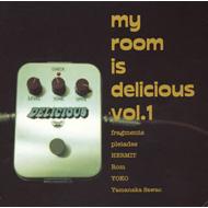 Various/My Room Is Delicious Vol.1