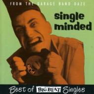 Single Minded -Big Beat Singles
