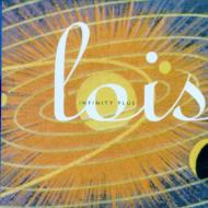 Lois/Infinity Plus