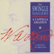 　オムニバス（声楽）/ア・カペラ アマデウス： Swingle Singers