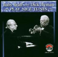 Ruby Braff / Dick Hyman/Play Nice Tunes