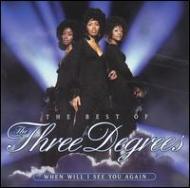 The Best Of Three Degrees: When Will I See You Again