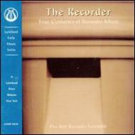 ˥Хʥꥳ/Four Centuries Of Recorder Music / Pro Arte Recorder Emsemble Of Argent
