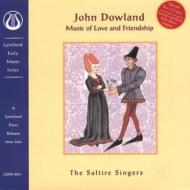 ダウランド（1563-1626）/Music Of Love And Friendship / Saltire Singers