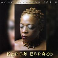 Karen Bernod/Some Othaness For U