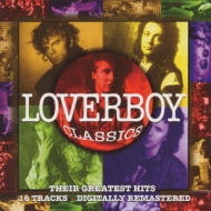 Loverboy Classics Their Greatest Hits