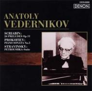 Preludes / Piano Sonata.5 / Petrouchka Suite: Vedernikov