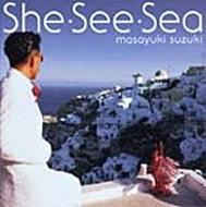 She・See・Sea : 鈴木雅之 | HMV&BOOKS online - ESCB-1530