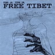 Tune In Turn On Free Tibet