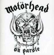 Motorhead/On Parole