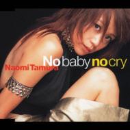 No baby no cry : 田村直美 | HMV&BOOKS online - EPCE-5073