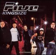 Five (5ive)/Kingsize