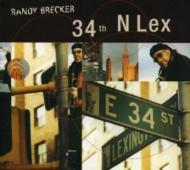 Randy Brecker/34th And Lex