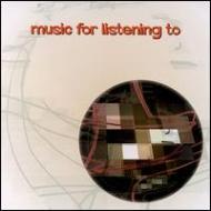 Various/Music For Listening To