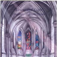 �羧�ʥ���˥Х�/Voices And Light�� University Ofmiami Chorale