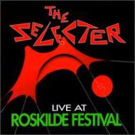 Selecter/Live At Roskilde Festival