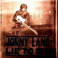 Jonny Lang/Lie To Me
