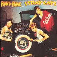 Stray Cats/Rant'n'rave