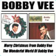 Merry Christmas From Bobby Vee / The Wonderful World Of Bobby Vee