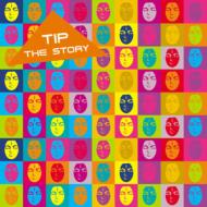 Tip -The Story
