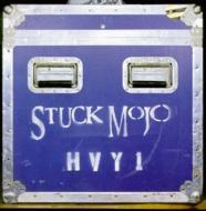 Stuck Mojo/Hvy1
