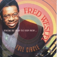 From Be Bop To Hip Hop -Full Circle -