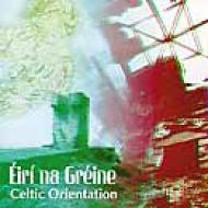 Celtic Orientation : Eiri Na Greine | HMV&BOOKS online - CJKN-8004