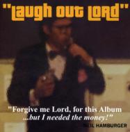 Neil Hamburger/Laugh Out Lord