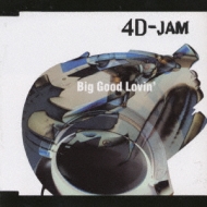 4D-JAM/Big Good Lovin'