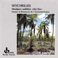 Ethnic / Traditional/Seychelles / Musiques Oubliees / Ancienne France