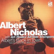 Albert Nicholas/Albert's Back In Town