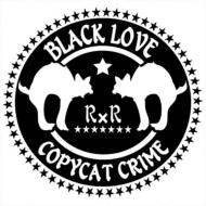 Black Love (Jp)/Copycat Crime
