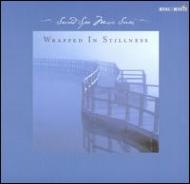 Various/Sacred Spa Music Series - Wrapped In Stillness