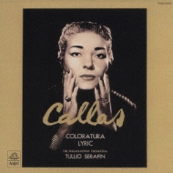Coloratura Opera Arias: Callas, Serafin / Po