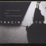 Tracing Astor: Kremer(Vn)etc