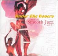 Best Of Smooth Jazz Vol.2 -Under The Covers