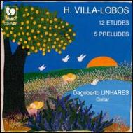 ヴィラ＝ロボス、エイトル（1887-1959）/Guitar Works： Linhares