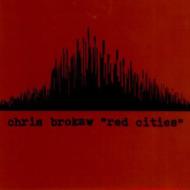 Chris Brokaw/Red Cities