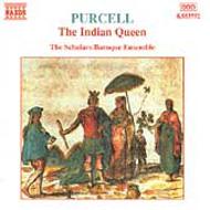 パーセル（1659-1695）/The Indian Queen： Scholars Baroque Ensemble