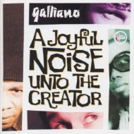 洋楽 galliano A Joyful Noise Unto The Creator Joyful Noise Unto The Creator : Galliano | HMV&BOOKS online - PHCR
