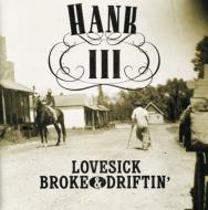 Hank Williams III/Lovesick Broke  Driftin'