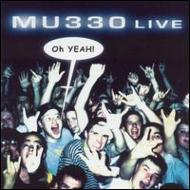 Mu 330/Live Oh Yeah