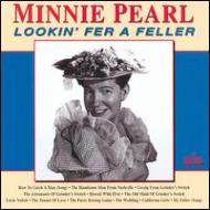 Minnie Pearl/Lookin Fe A Feller