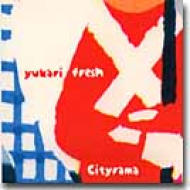 CITYRAMA : Yukari Fresh | HMV&BOOKS online - ESCD-10