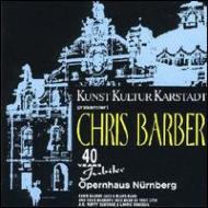 Chris Barber/40 Years Jubilee At The Operahouse Nurnberg