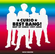 Best Bang! Best Of Curio 1997-2000