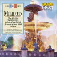 ミヨー、ダリウス（1892-1974）/Little Symphonies Etc： Milhaud / Luxenbourg Radio O Etc
