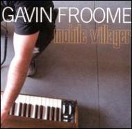 Gavin Froome/Mobile Villager