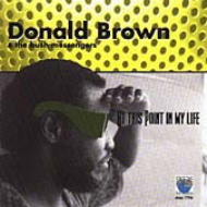 Donald Brown/At This Point In My Life